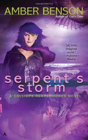 [Calliope Reaper-Jones 03] • Serpent's Storm